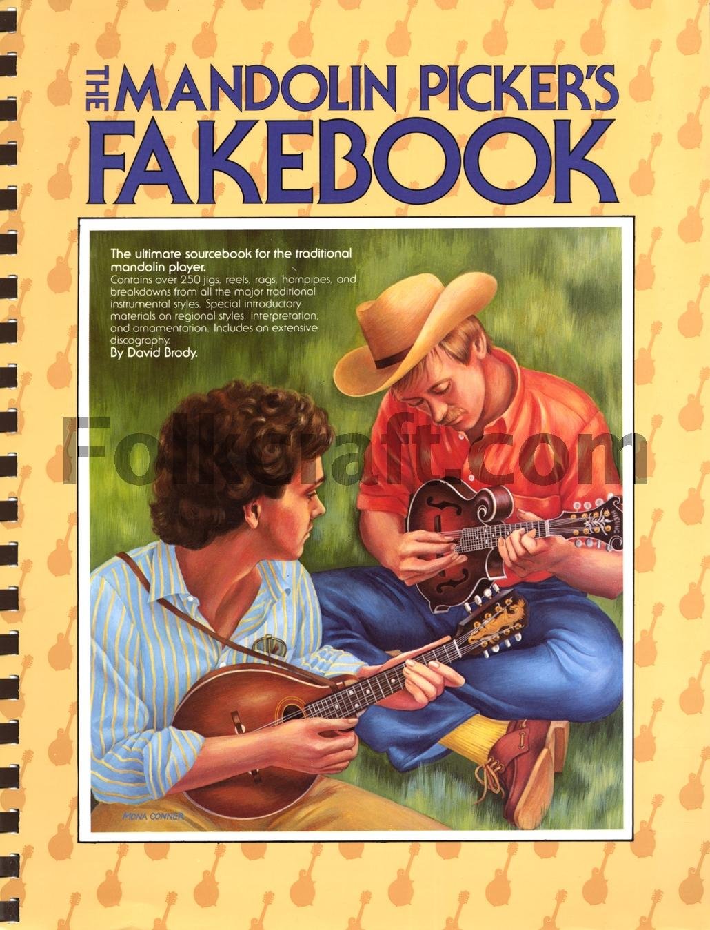 The Mandolin Picker's Fakebook | Traditional Mandolin Sheet Music Collection | 250 Reels Jigs Hornpipes and Folk Tunes | Folk and Celtic Music Songbook for Mandolin Players | TAB Book