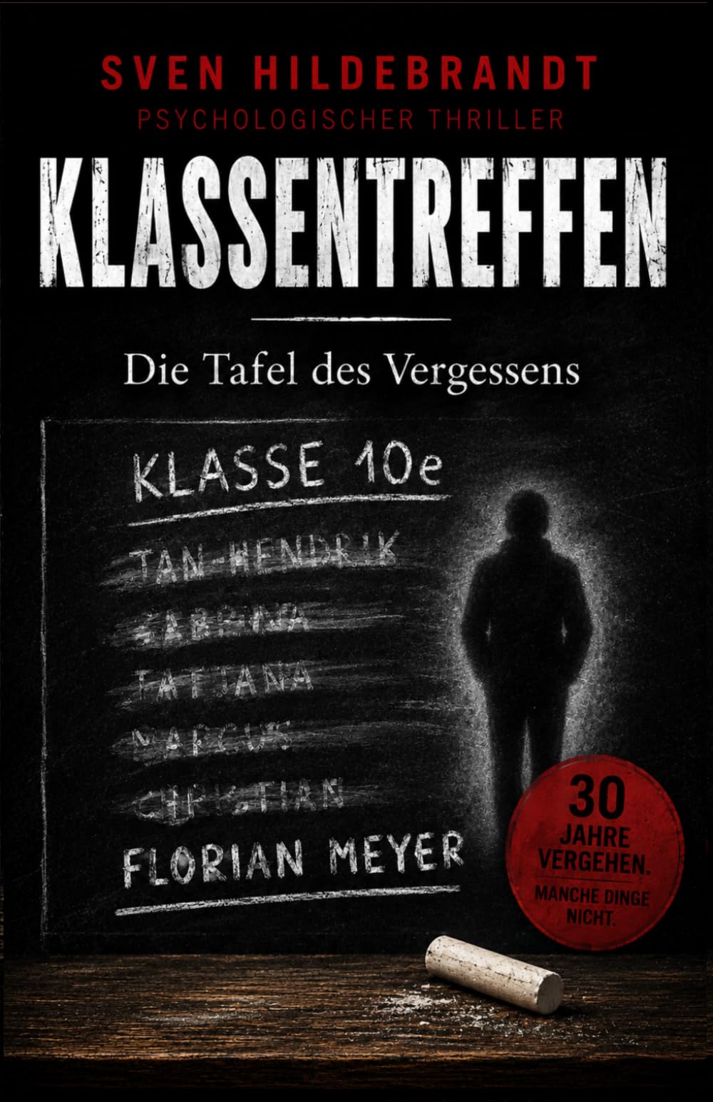 Klassentreffen: Die Tafel des Vergessens