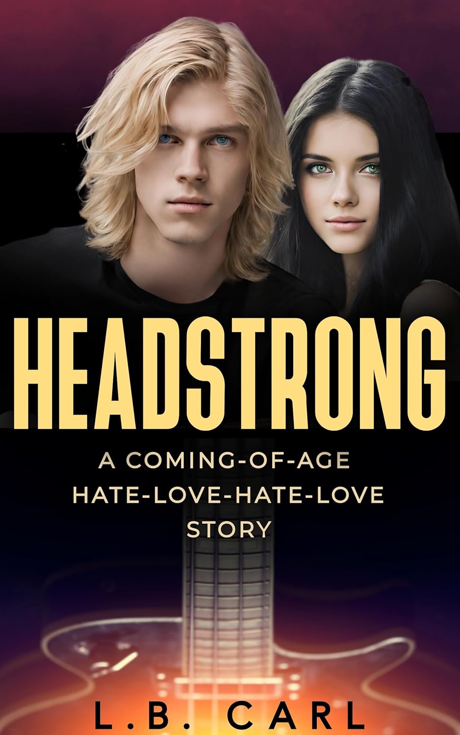 HEADSTRONG A ComingofAge HateLoveHateLove story (The HEADSTRONG Series Book 1) eBook
