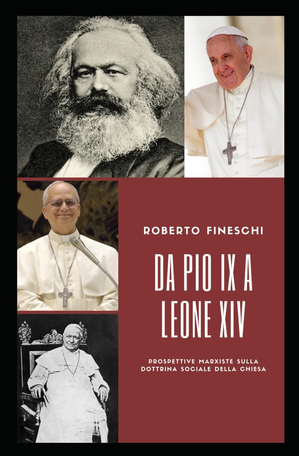 Da Pio IX a Leone XIV: Prospettive marxiste sulla dottrina sociale della chiesa