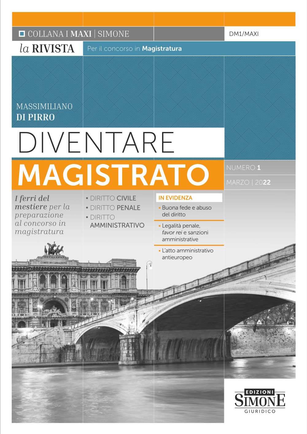 Diventare Magistrato. La Rivista Per Il Concorso In Magistratura. Numero 1 - Marzo 2022 (Vol.) - 4