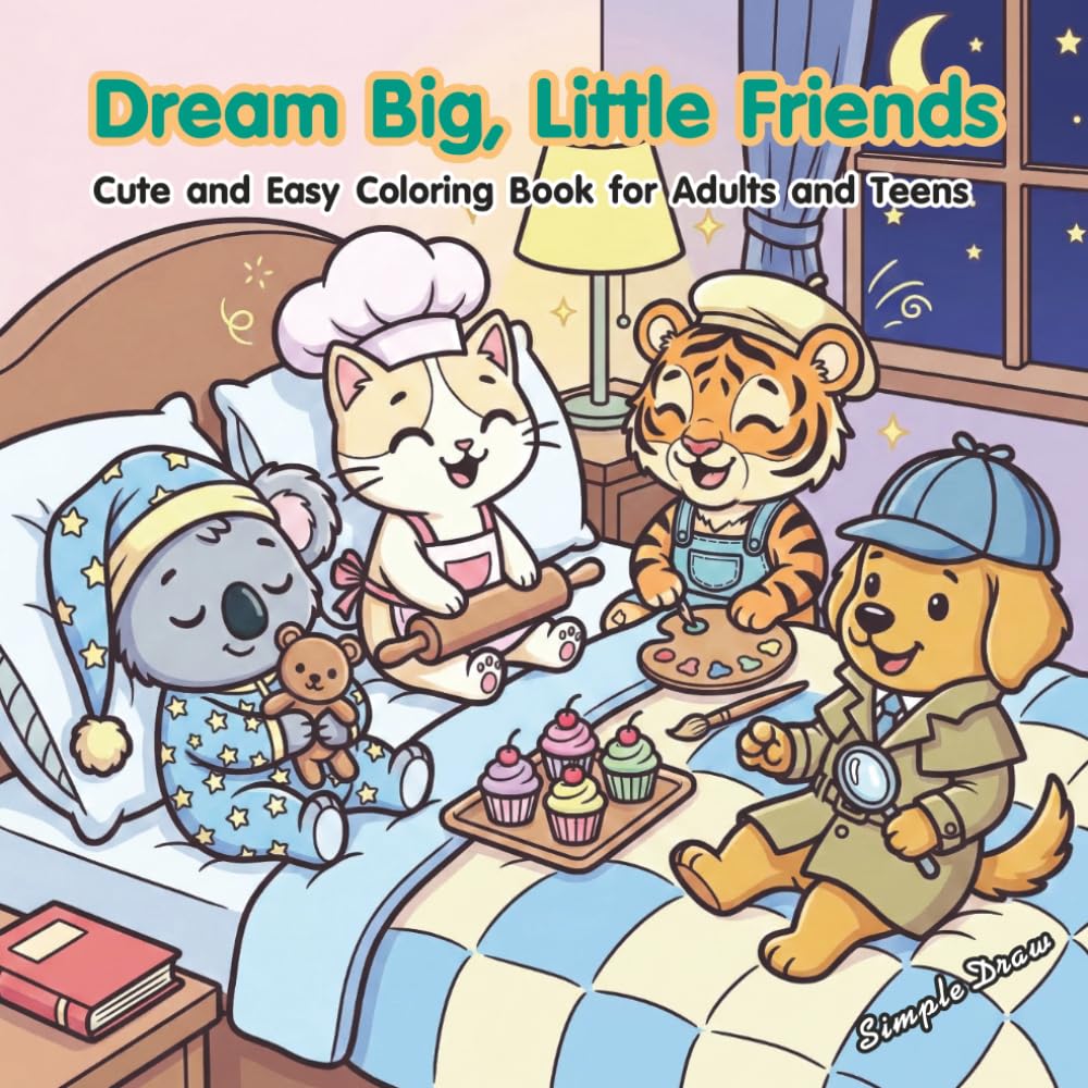 Dream Big, Little Friends: Dreamy Kawaii Animals Coloring Book: Simple and Bold Illustrations for Toddlers, Teens, and Beginners.
