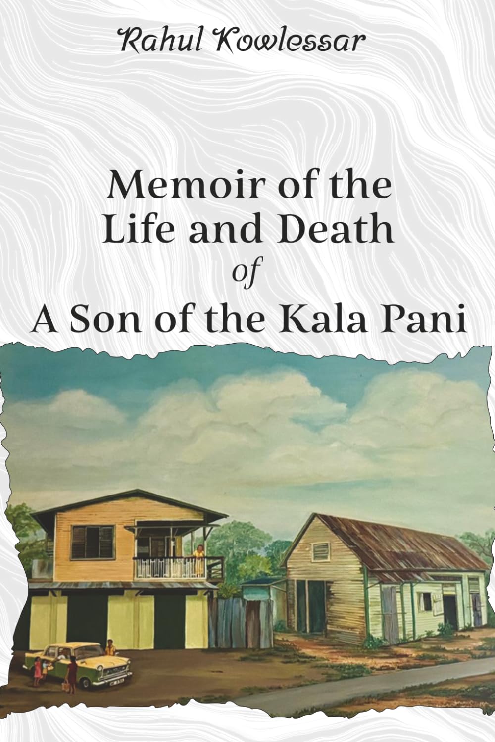 Memoir of the Life and Death of A Son of the Kala Pani