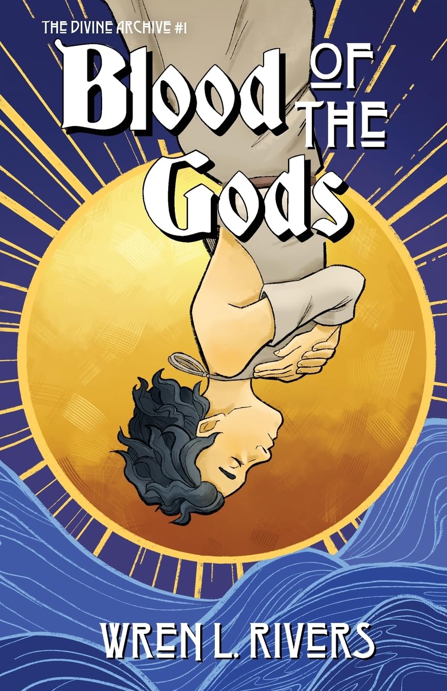 Blood of the Gods: 1 (The Divine Archive)