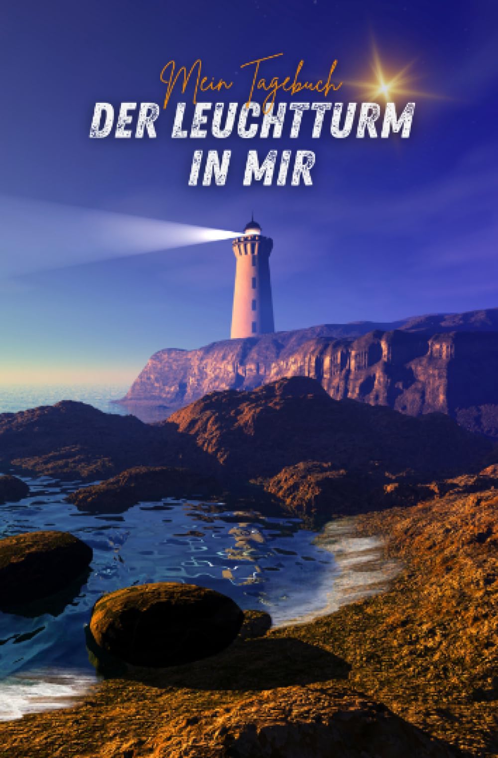 Mein Tagebuch: Der Leuchtturm in mir: 100 Seiten im Taschenbuchformat für Selbstreflexion, Achtsamkeit und tägliche Glücksmomente