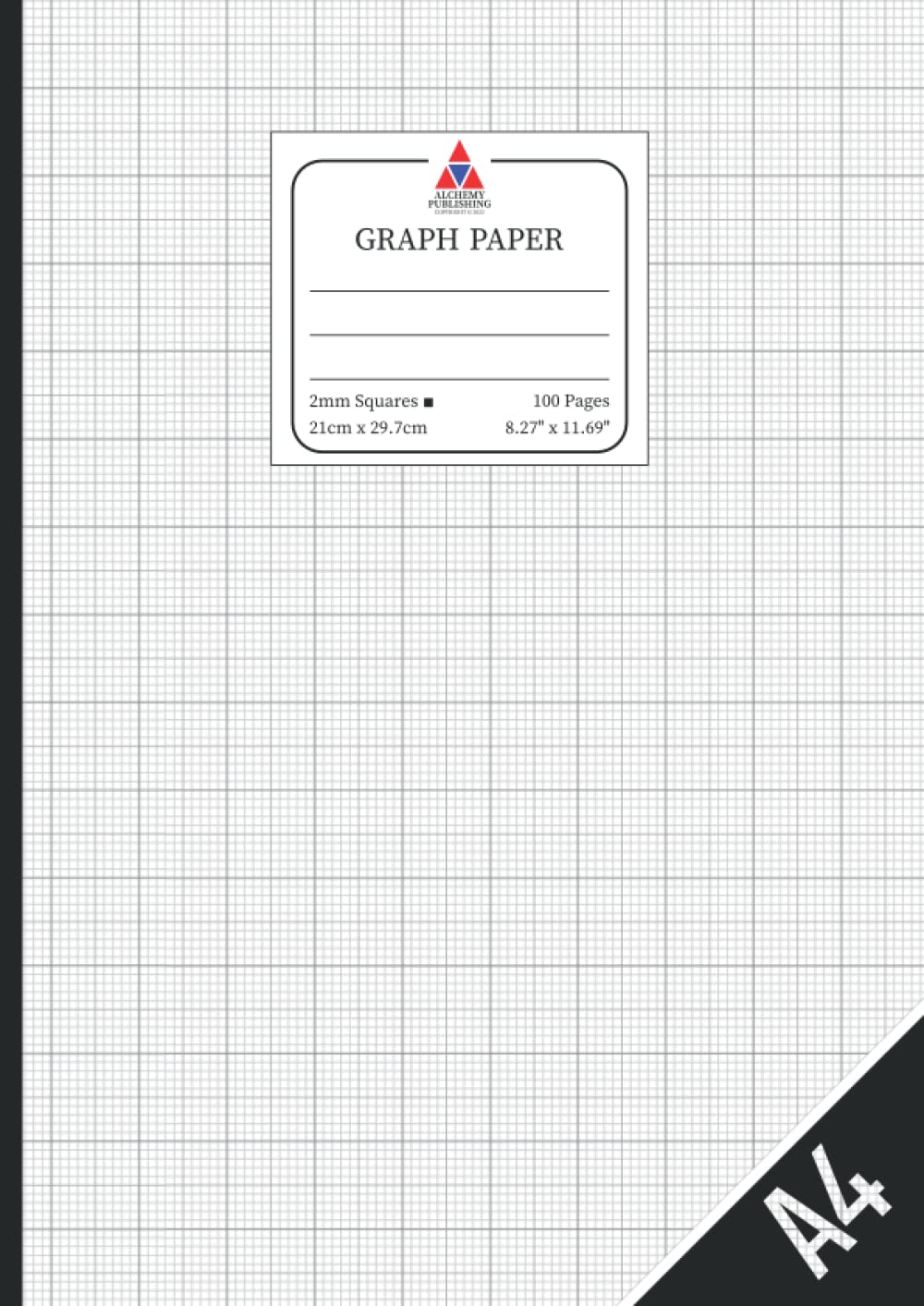 A4 Graph Paper: 2mm Squares. Metric Quad Ruled Composition Notebook For Students. 100 Grid Paper Pages.