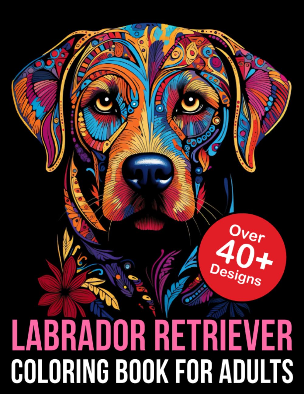 Labrador Retriever Coloring Book For Adults