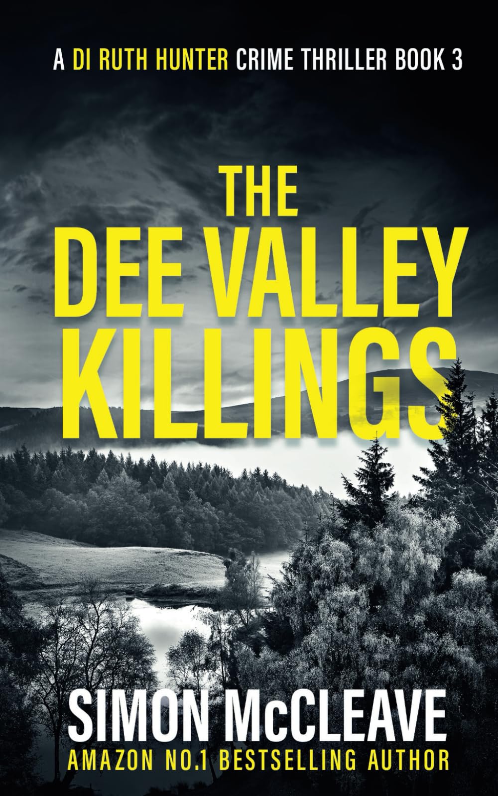 The Dee Valley Killings: A Snowdonia Murder Mystery Book 3 (A DI Ruth Hunter Crime Thriller)
