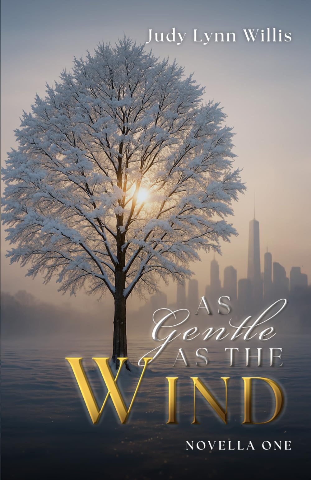 As Gentle As the Wind: Novella One