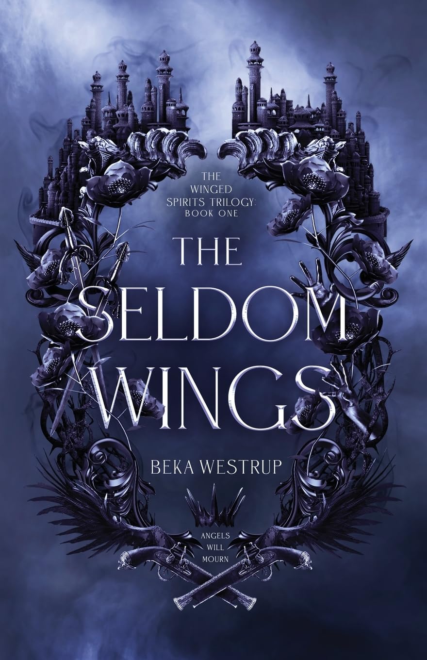 The Seldom Wings: 1 (The Winged Spirits)