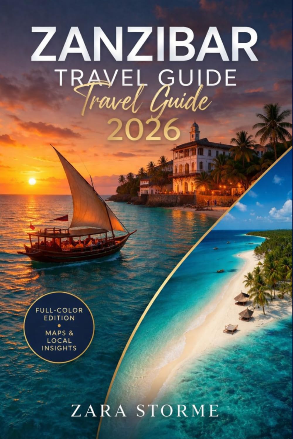 Zanzibar Travel Guide 2026: Stone Town Walks, Coral Reefs, and Smart Budgeting for First-Time Visitors