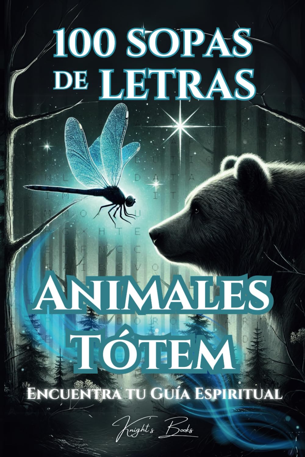 100 SOPAS LETRAS Animales Tótem: Encuentra tu Guía Espiritual