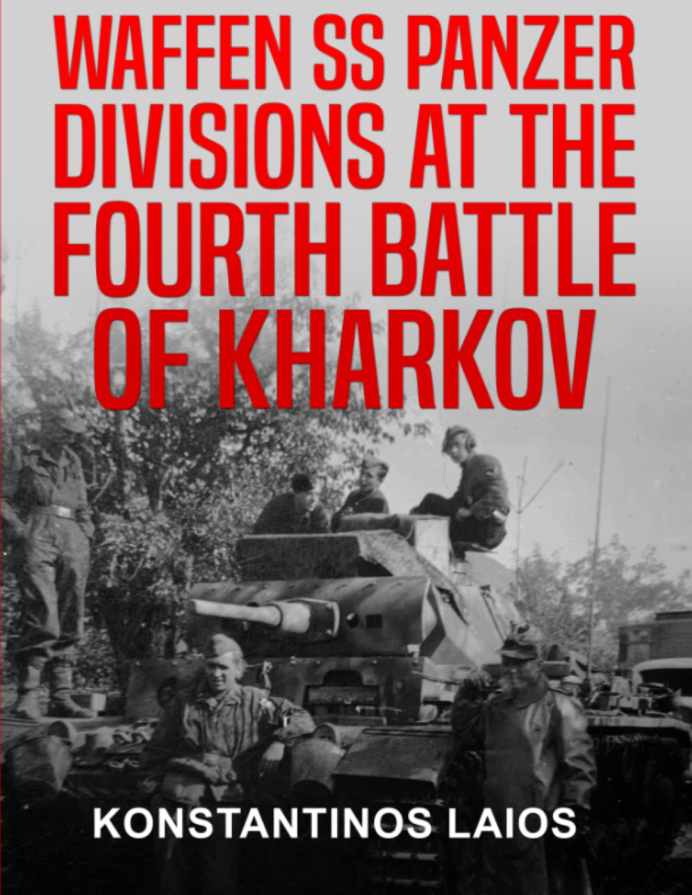 Waffen SS Panzer Divisions at the Fourth Battle of Kharkov