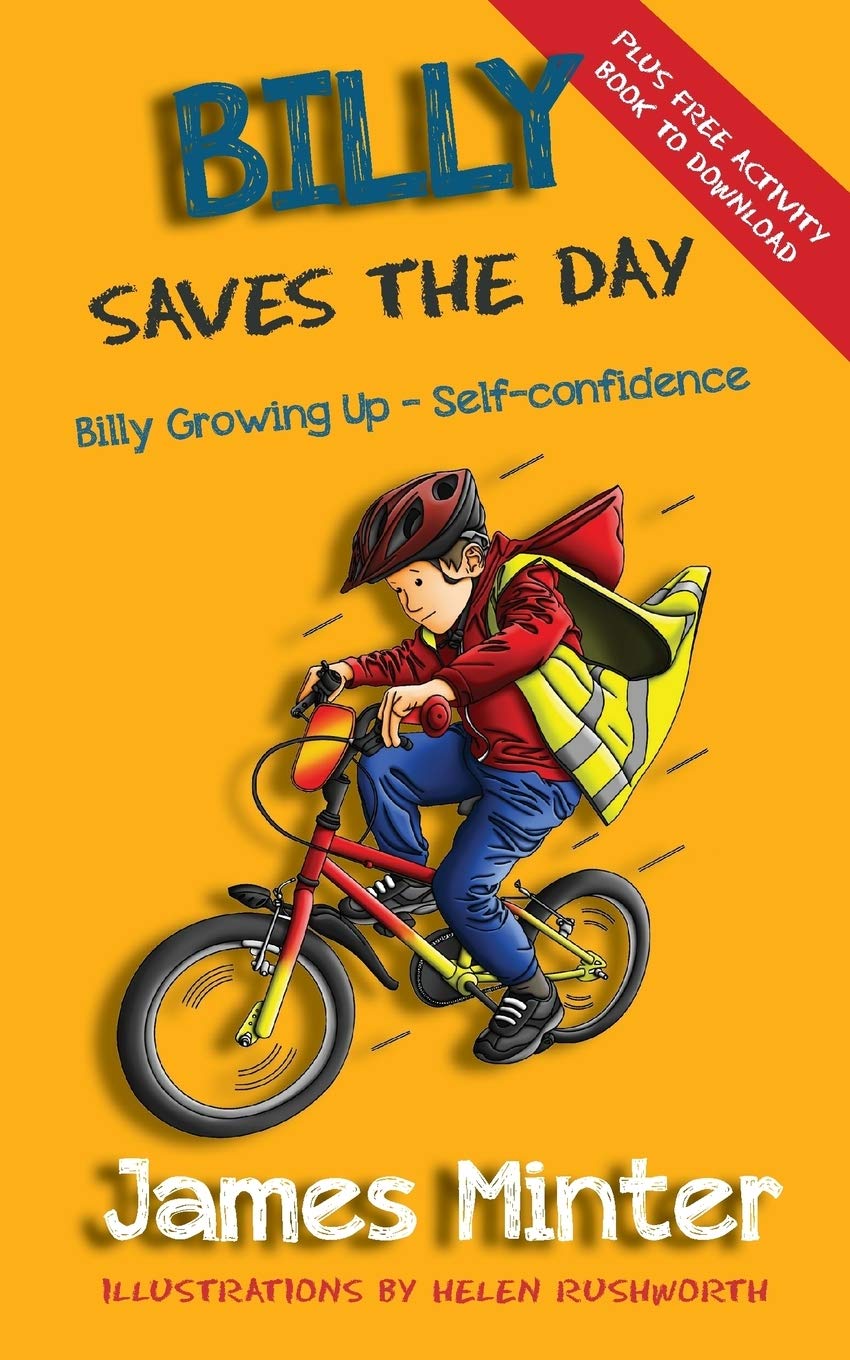 Billy Saves The Day: Self-confidence: Volume 6 (Billy Growing Up)