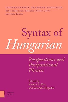 Syntax of Hungarian: Postpositions and Postpositional Phrases-Wow! eBook