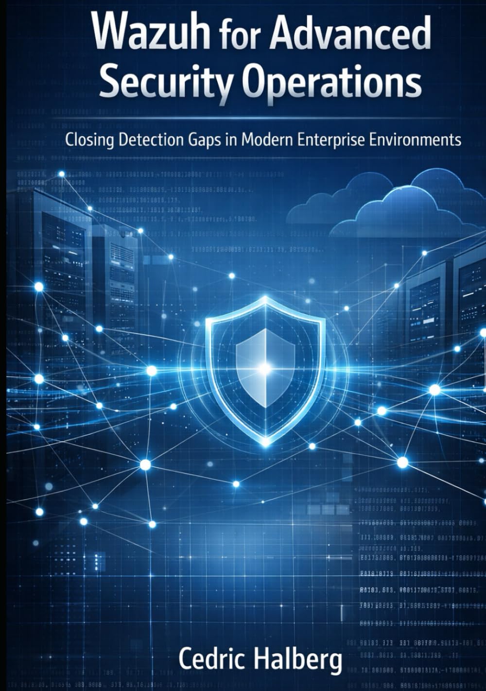 Wazuh for Advanced Security Operations: Closing Detection Gaps in Modern Enterprise Environments