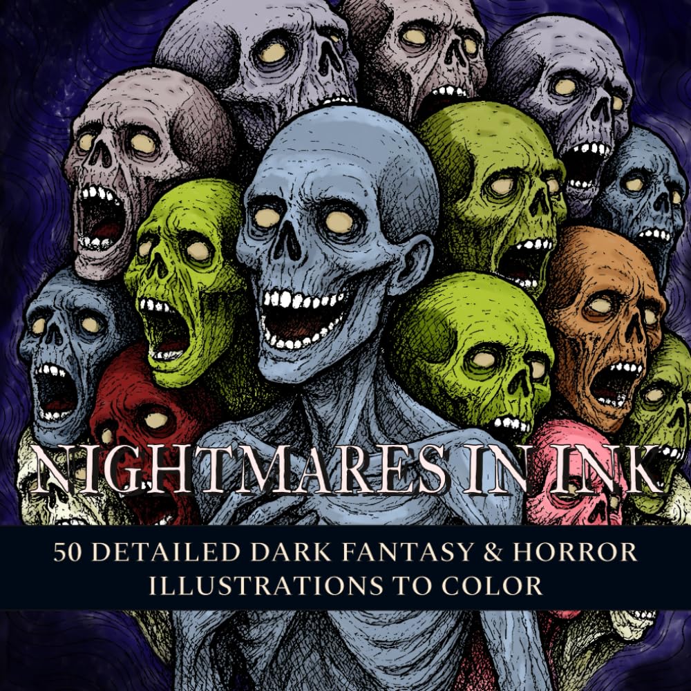 Nightmares in Ink: 50 Detailed Dark Fantasy & Horror Illustrations for Adults