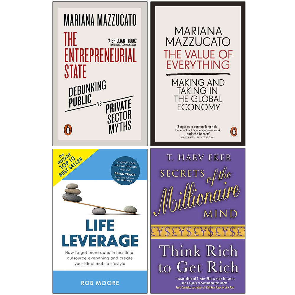 The Entrepreneurial State, The Value Of Everything, Life Leverage, Secrets of the Millionaire Mind 4 Books Collection Set