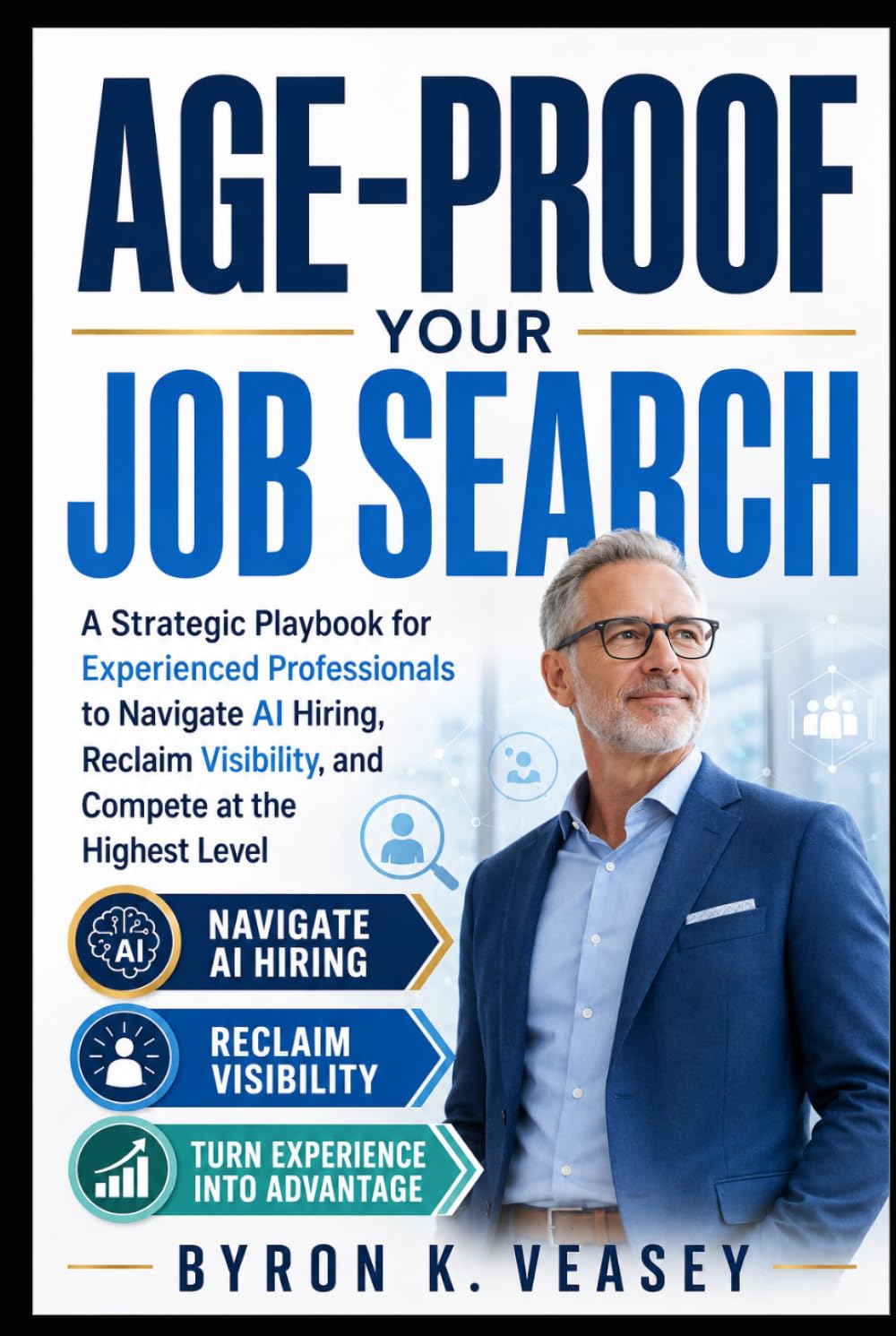 Age-Proof Your Job Search: Modern Tactics, AI Tools & Personal Branding for Mature Career Changers