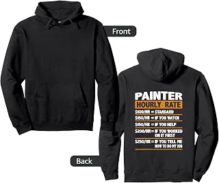 Painter Hourly Rate Funny Gift Painter Pullover Hoodie
