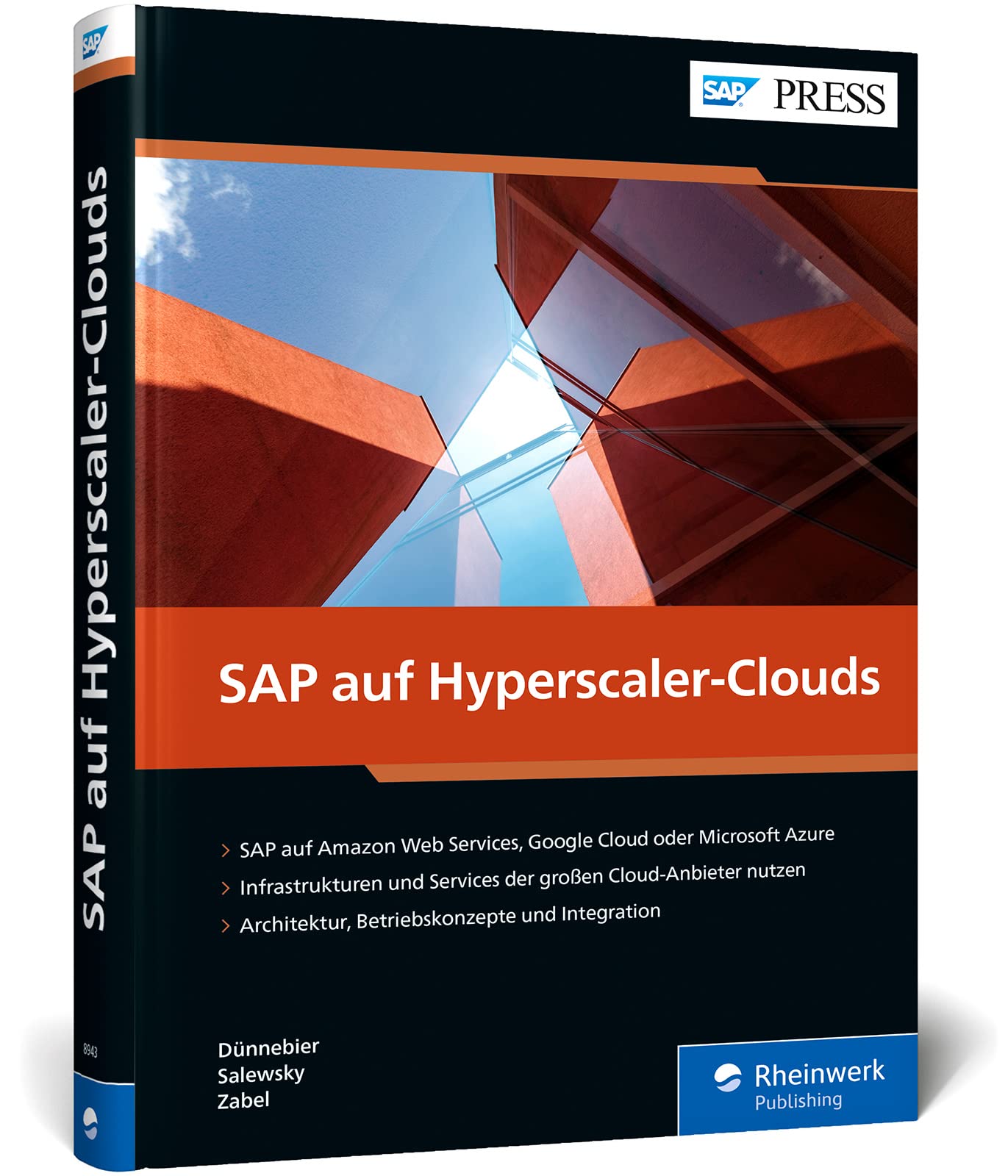 SAP auf Hyperscaler-Clouds: SAP-Systeme mit AWS, Microsoft und Co. in der Cloud betreiben – Der umfassende Leitfaden (SAP PRESS)