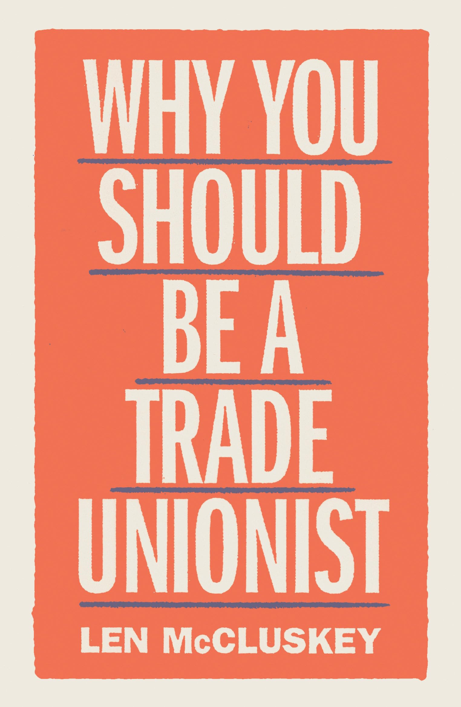 Why You Should Be a Trade Unionist