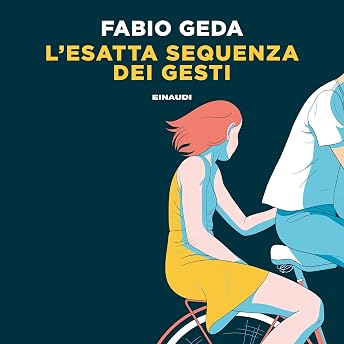 L'esatta sequenza dei gesti Audiolibro di Fabio Geda episode artwork