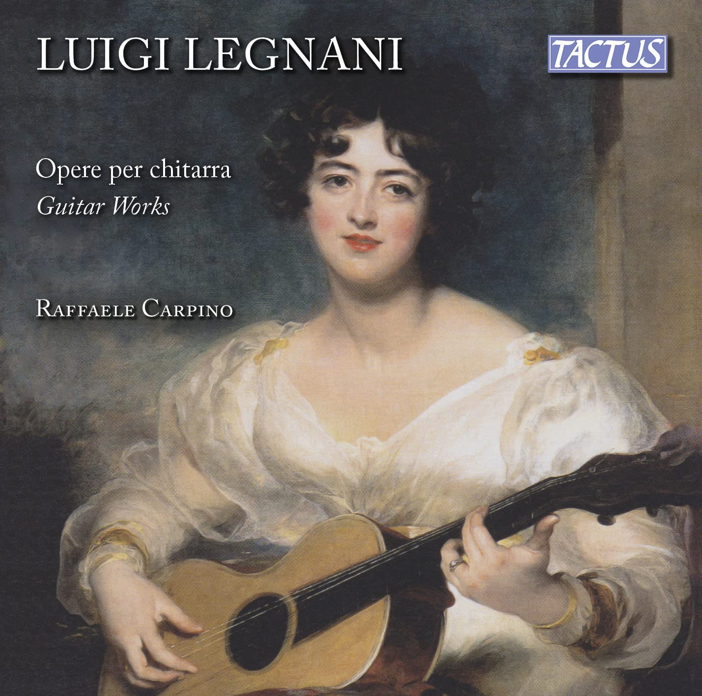 Carpino Raffaele - Legnani: Guitar Works