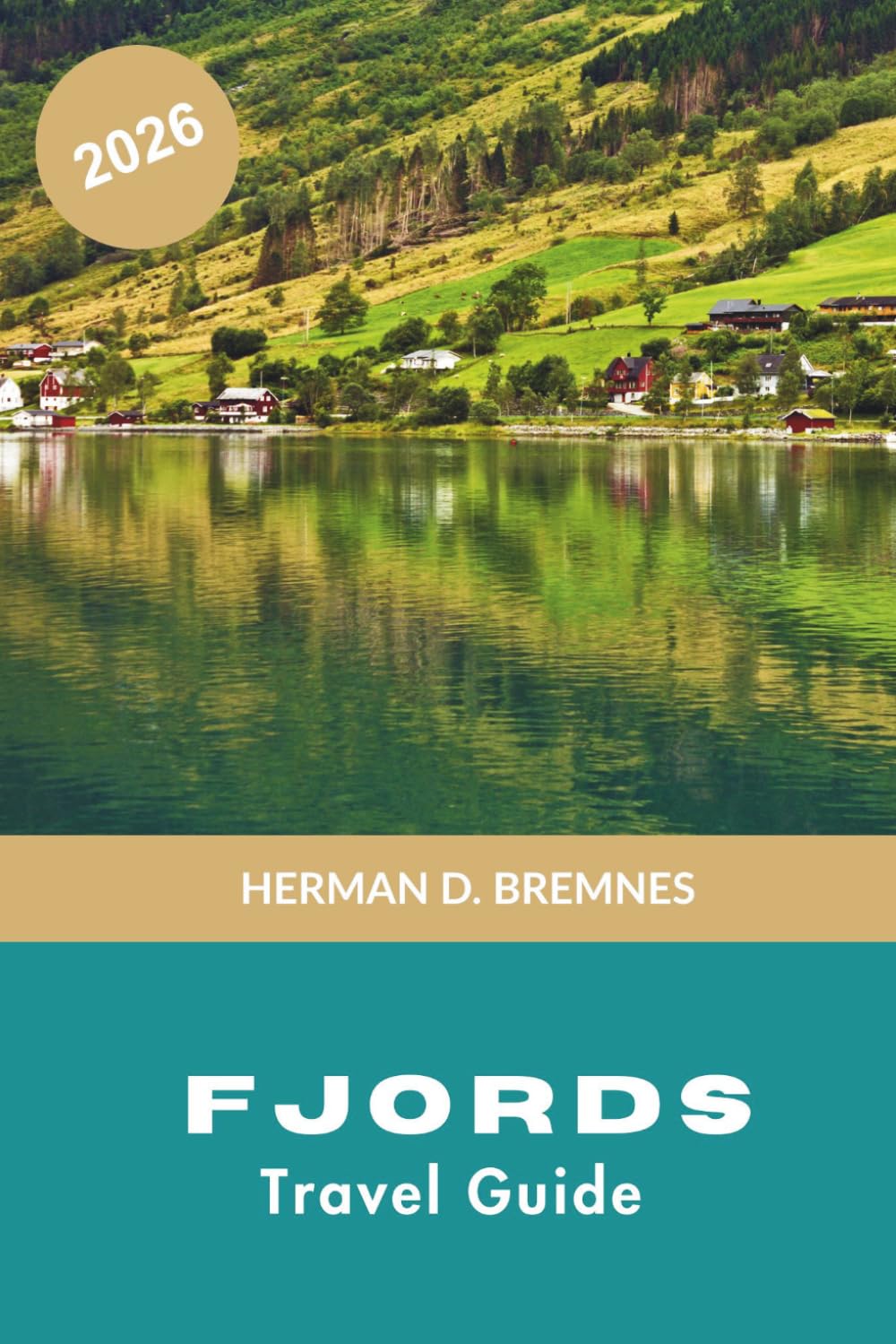 Fjords Travel Guide 2026: Discover Dramatic Cliffs, Scenic Cruises, Mountain Villages, Outdoor Adventures, and Practical Tips for Your Nordic Journey