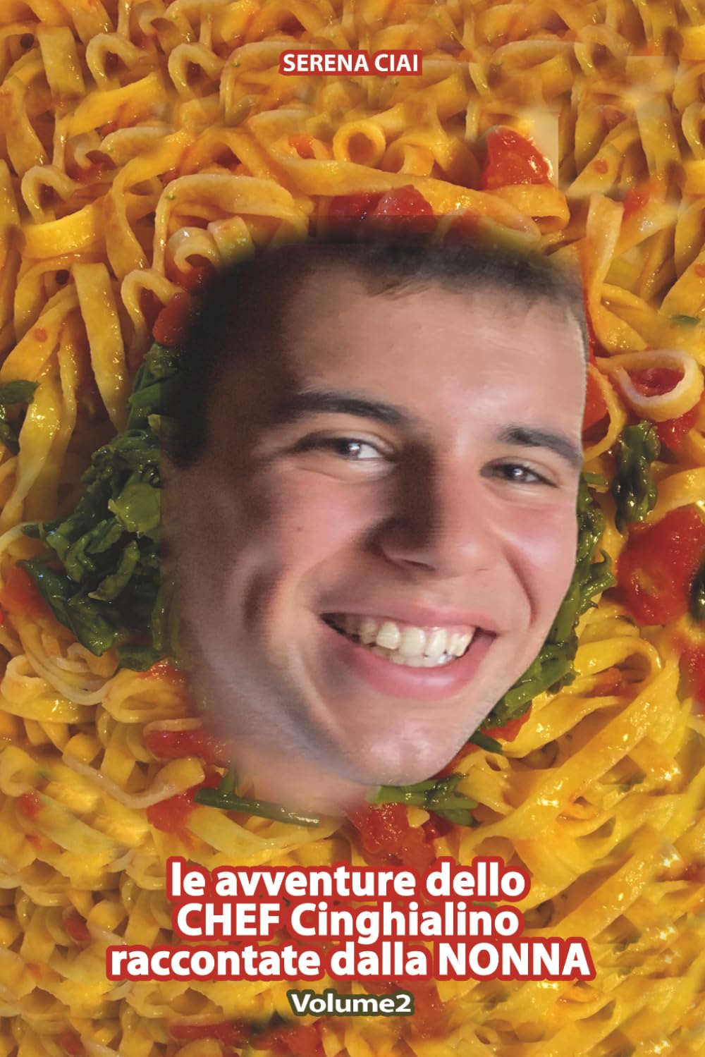 le avventure dello CHEF Cinghialino raccontate dalla nonna (Le Perle di Serena Ciai)