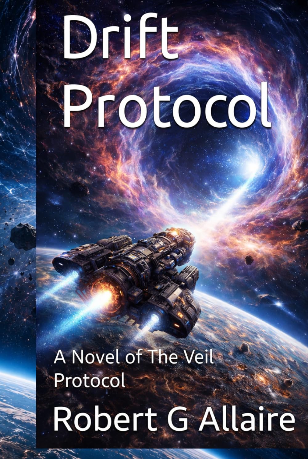 Drift Protocol: A Novel of The Veil Protocol (Drift Protocol Series)