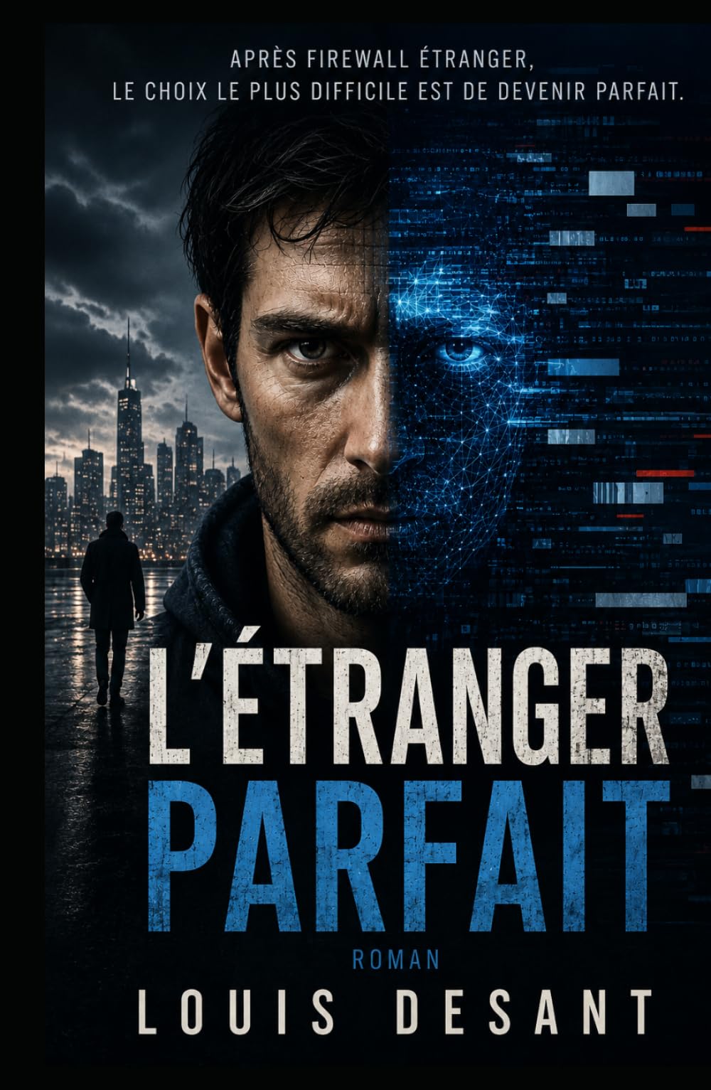 L'Étranger Parfait: La perfection a un prix. Quelqu'un est prêt à le payer. (UNIVERS FIREWALL)