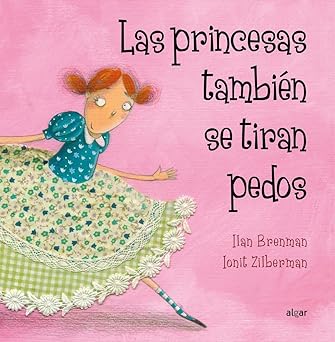 Las princesas también se tiran pedos: 5 (Álbumes ilustrados)