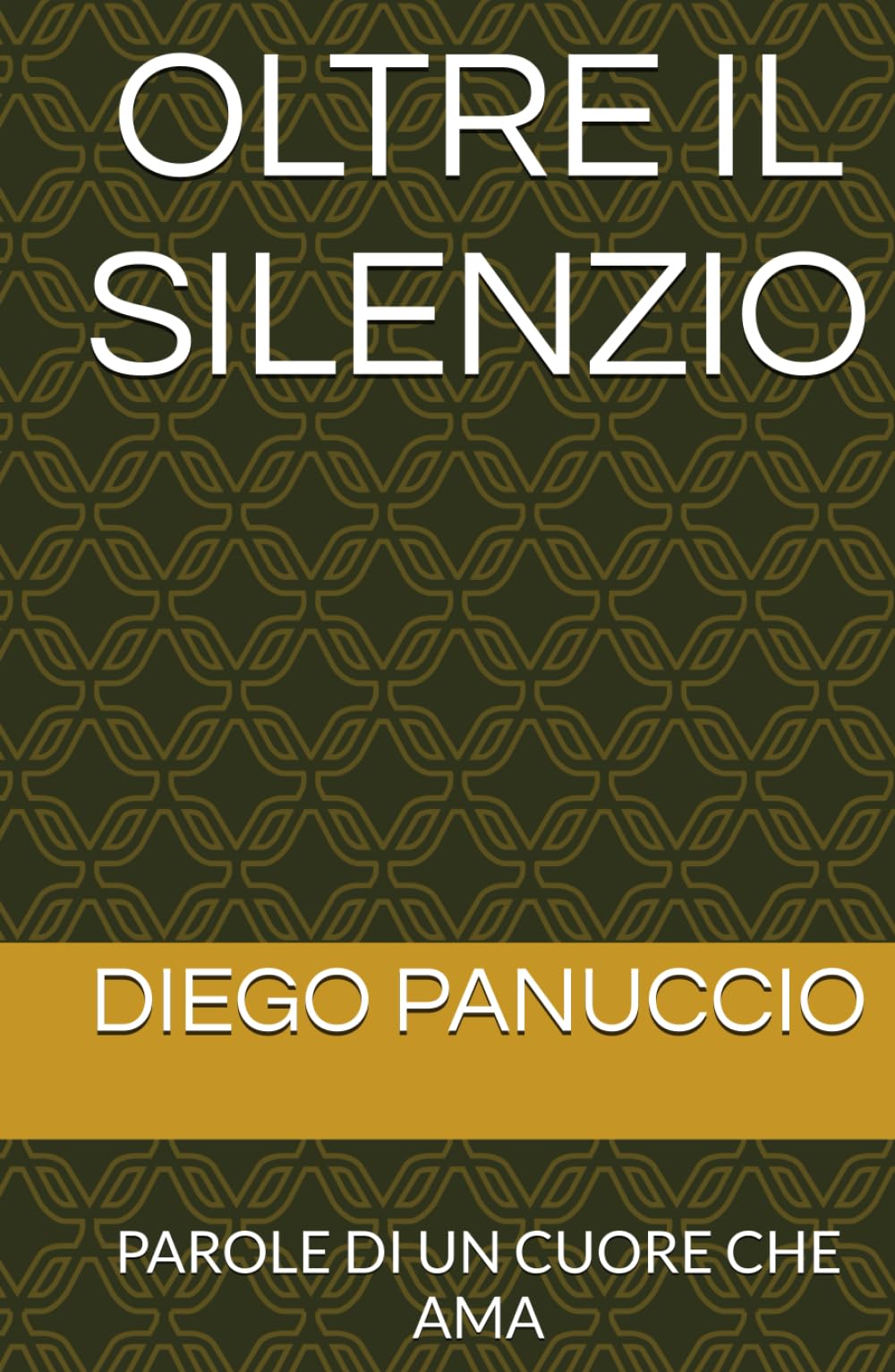 OLTRE IL SILENZIO: PAROLE DI UN CUORE CHE AMA