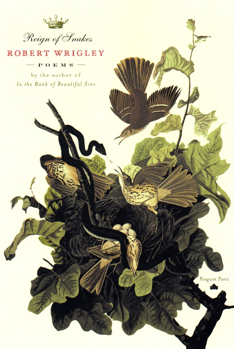 Reign of Snakes: Poems (Penguin Poets)
