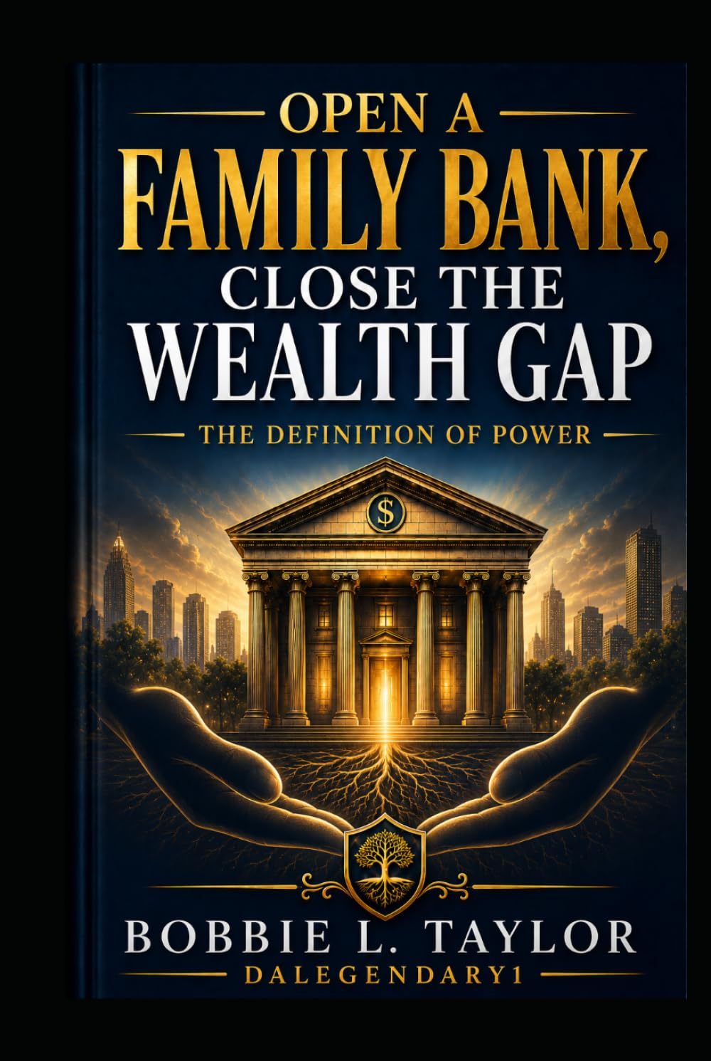 Open a Family Bank, Close the Wealth Gap:: The Definition of Power