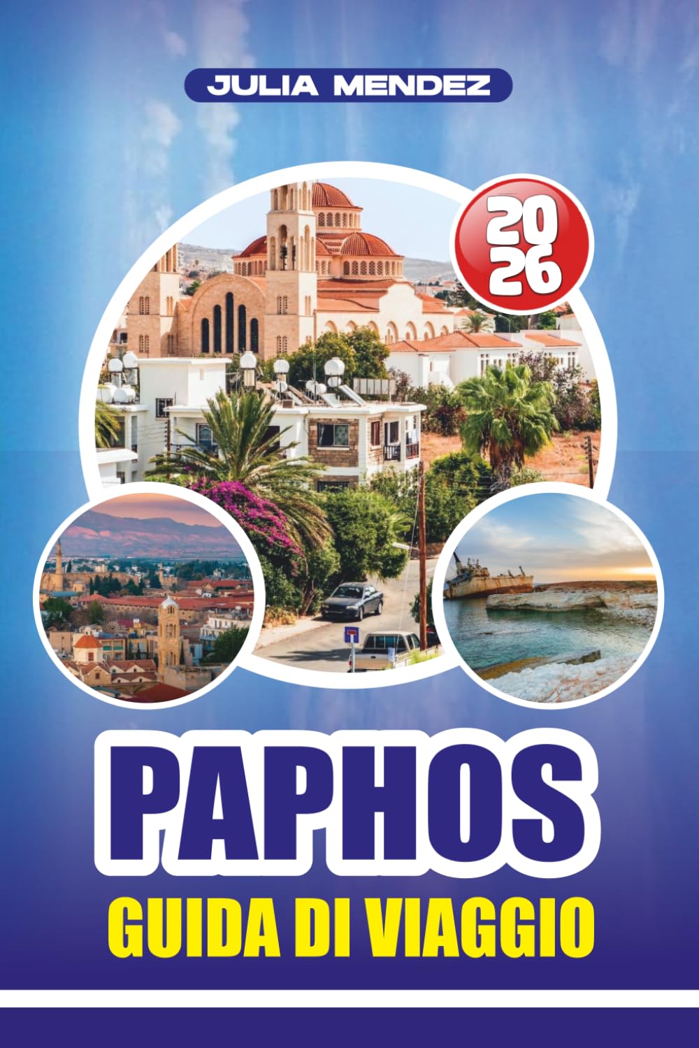 GUIDA DI VIAGGIO PAPHOS 2026: Organizza il viaggio perfetto con consigli di esperti, gemme nascoste ed esperienze locali