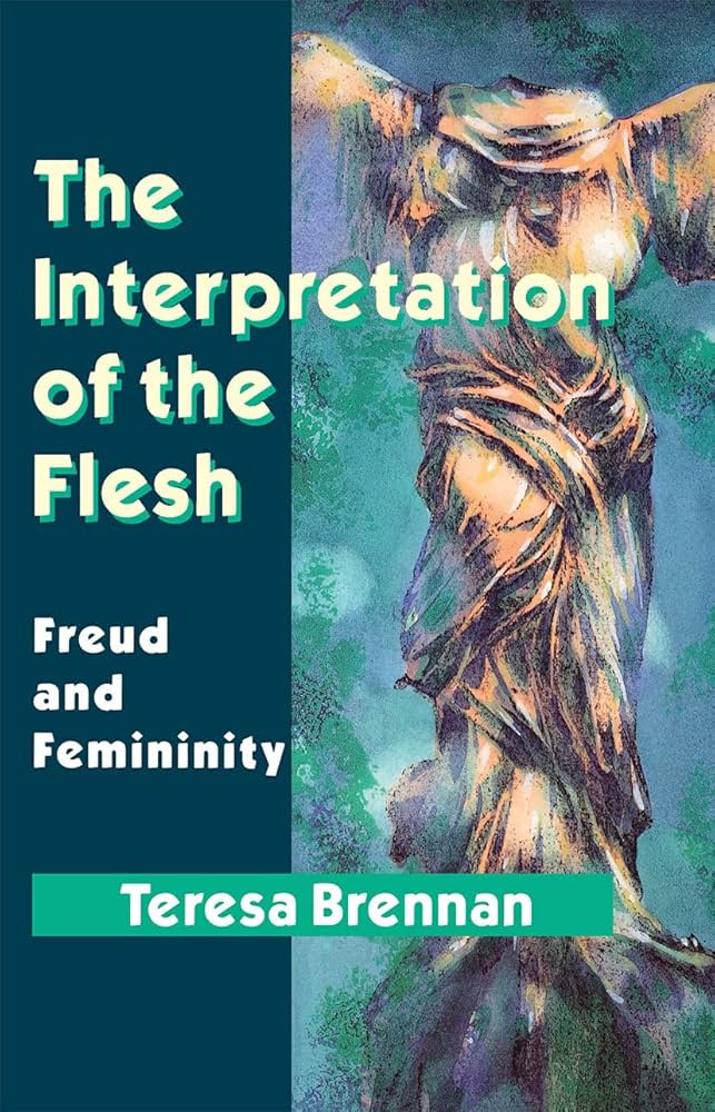 The Interpretation of the Flesh: Brennan, Teresa: 9780415074490