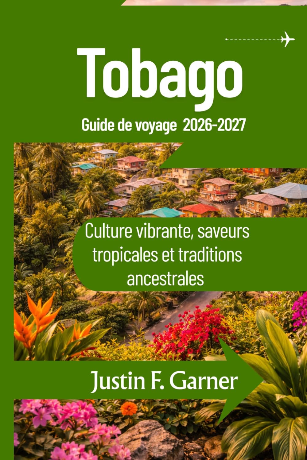 Tobago Guide de voyage 2026-2027