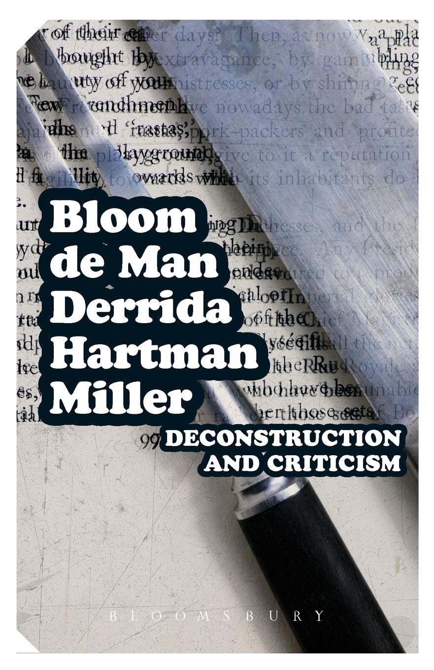 Deconstruction and Criticism (Continuum Impacts) By Harold Bloom,Paul De Man,Ja