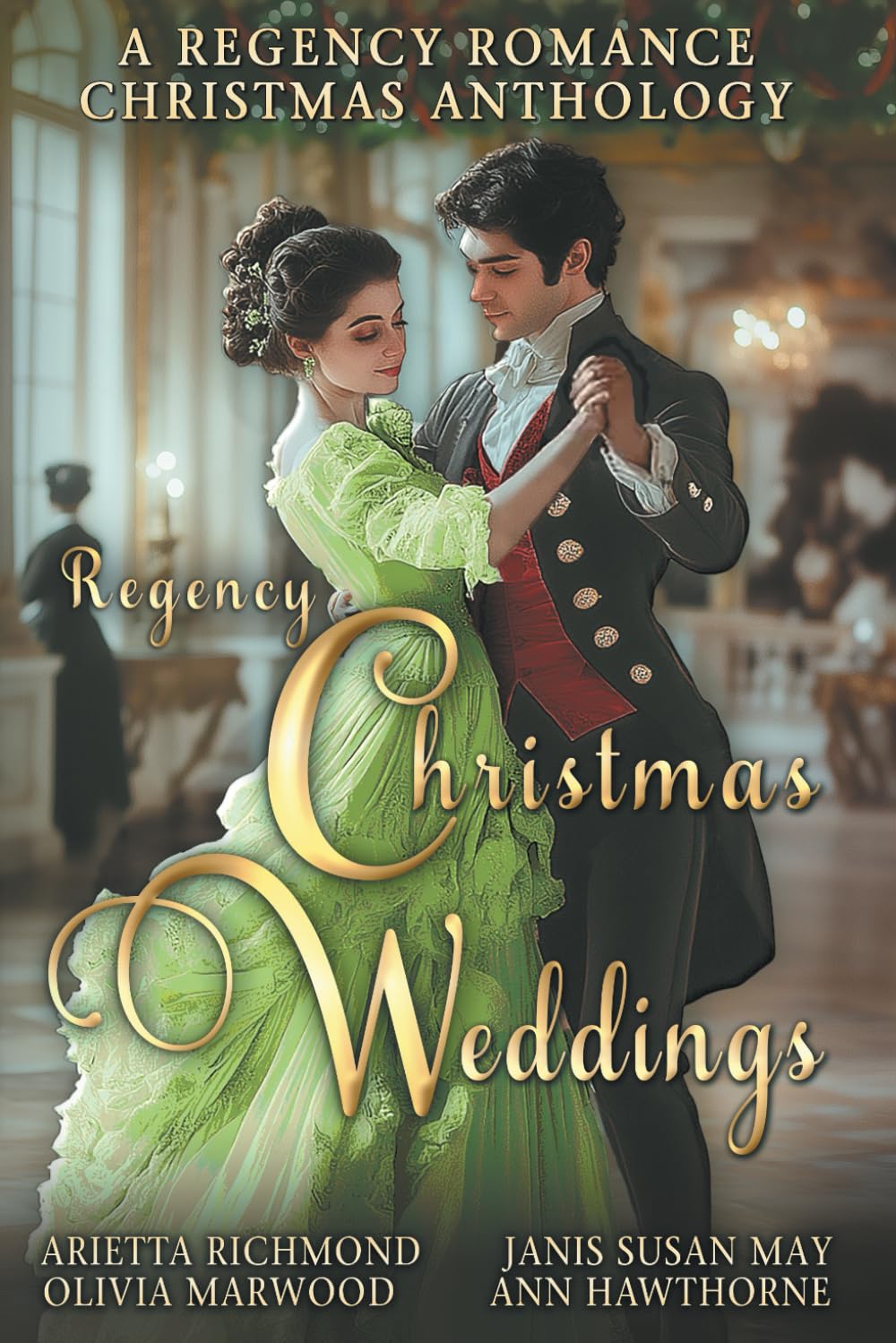 Regency Christmas Weddings: A Regency Romance Christmas Anthology