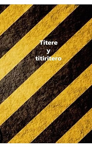 Títere y titiritero (Spanish Edition)