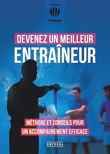 Devenez un meilleur entraîneur: Méthode et conseils pour un accompagnement efficace