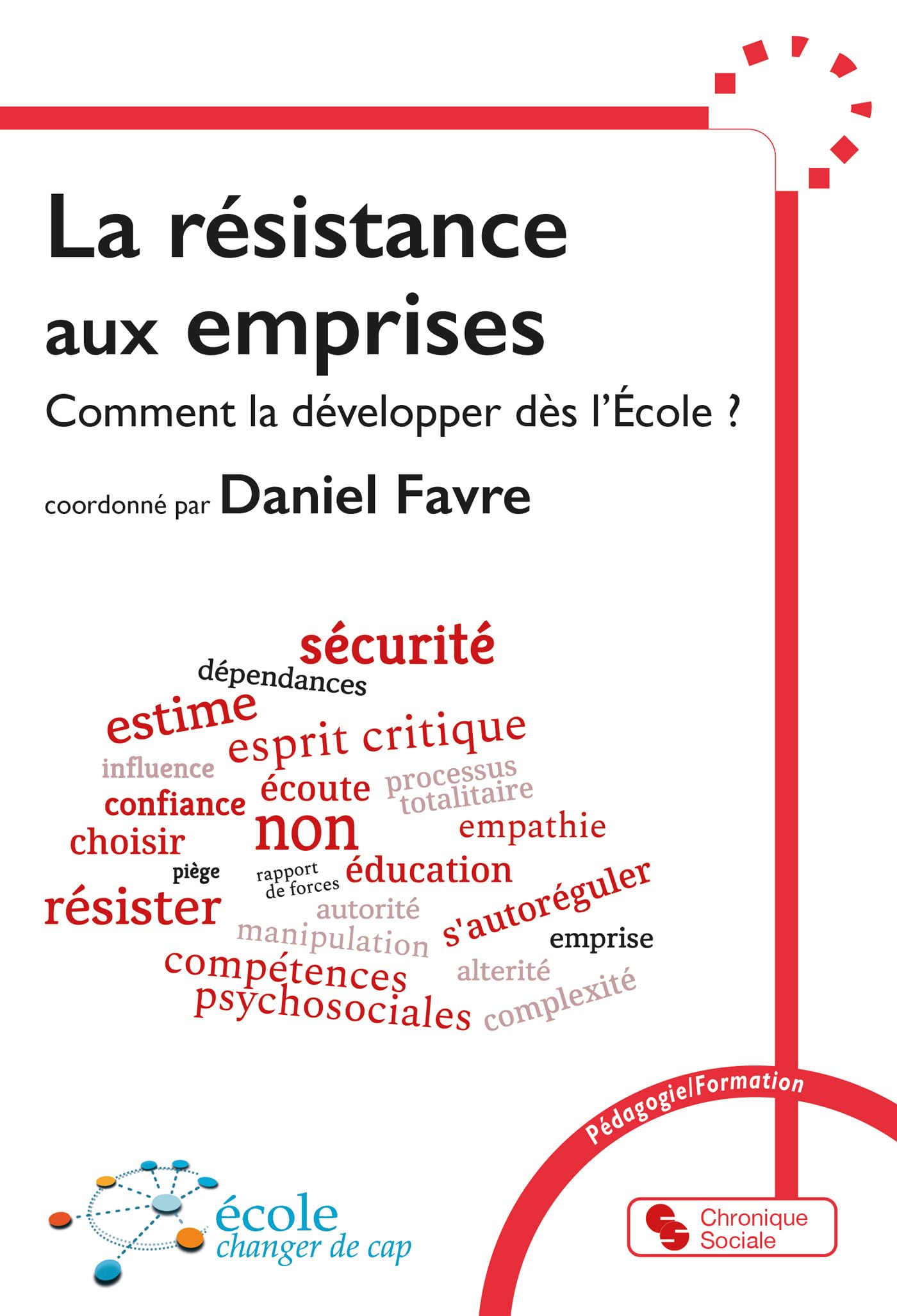 La résistance aux emprises: Comment la développer dès l'École ?