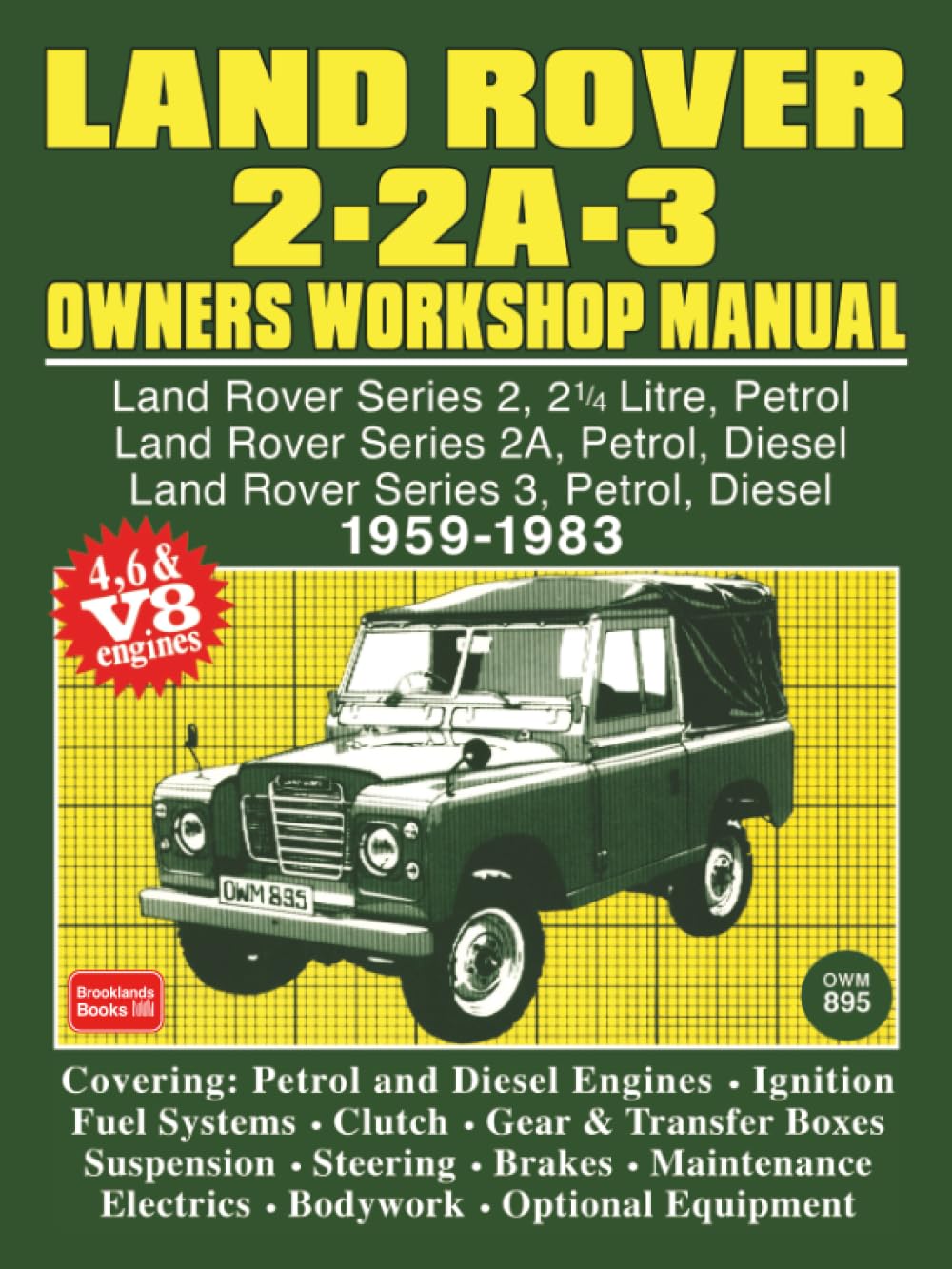 Land Rover 2 - 2A - 3 Owners Workshop Manual 1959-1983