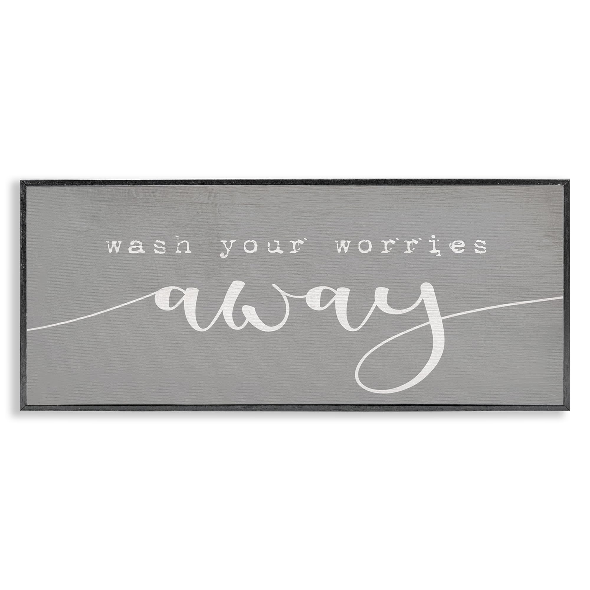 'Wash Your Worries Away Phrase'| Framed Giclee Art