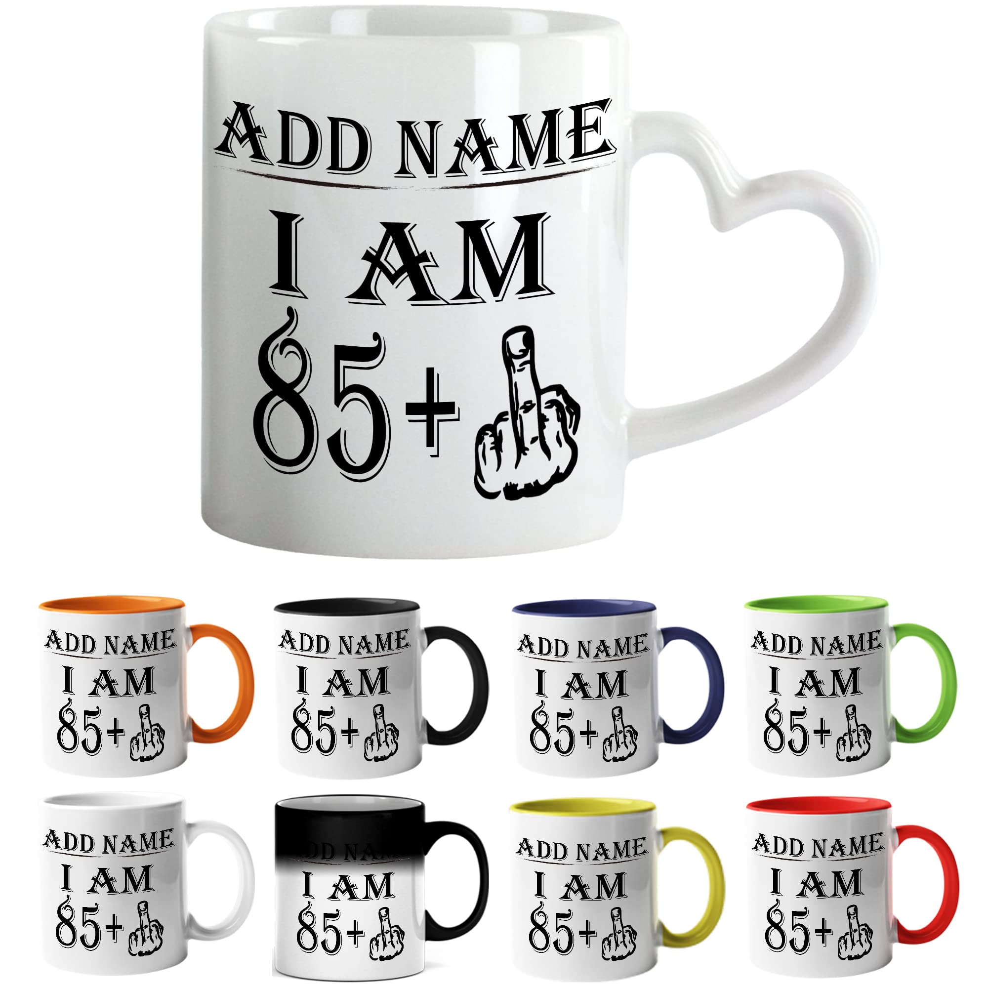 Mr Jeans LTD 86th Birthday Funny Mug - Personalised Mug/Cup - Add Name - I am 85 Plus one Coffee Mug Gag Party Idea as a Joke Celebration Eighty Adult Mug