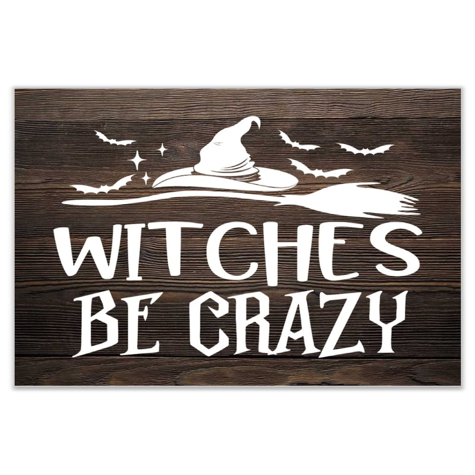 Panneau Witches Be Crazy déco bois rustique chambre et cabine