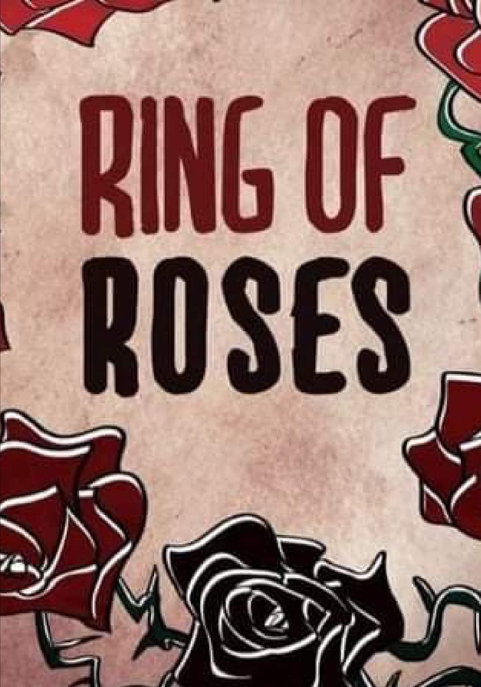 Ring of Roses.: Volume 1 (The Plague series)