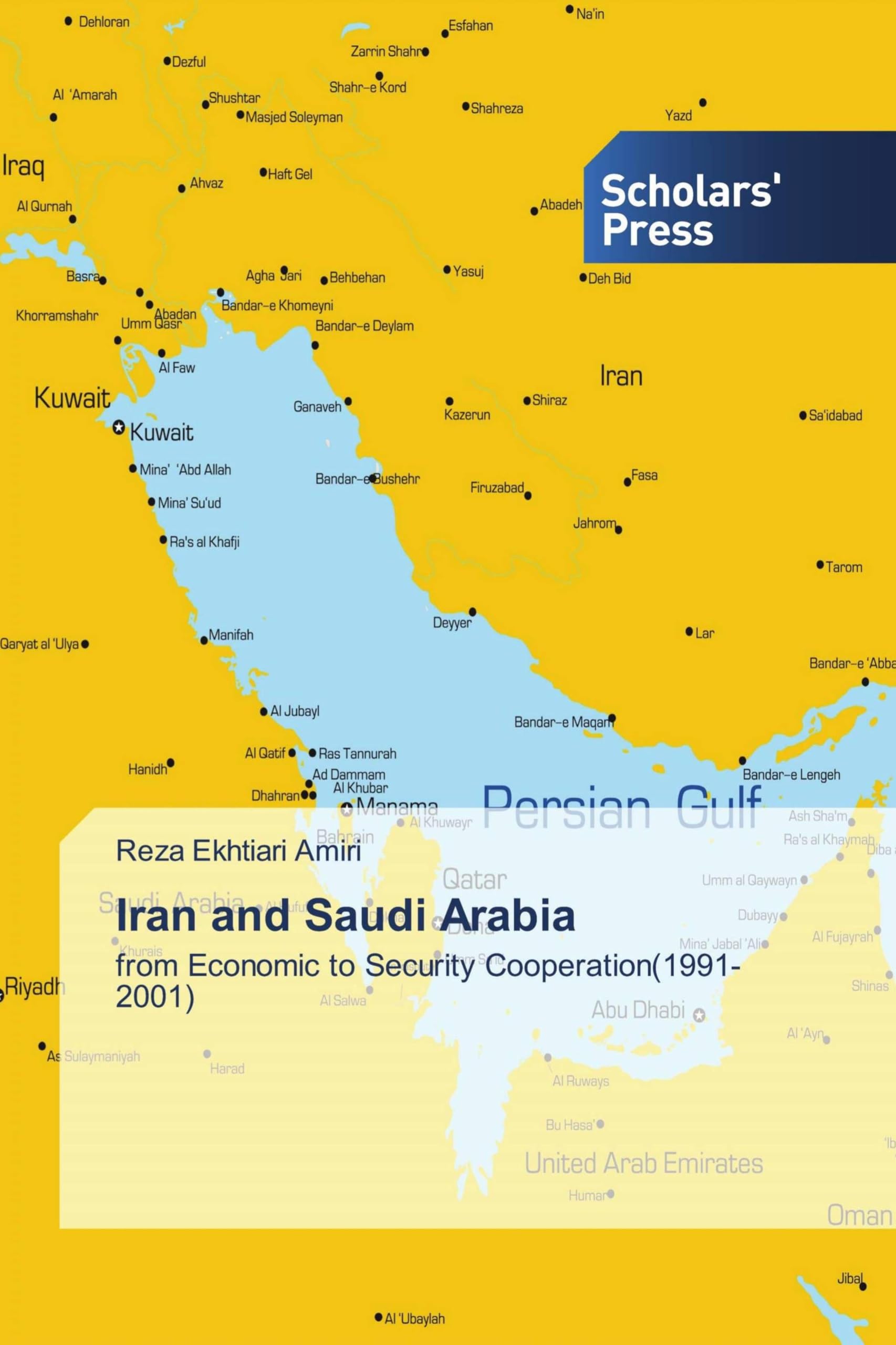 Iran and Saudi Arabia: from Economic to Security Cooperation(1991-2001)